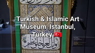 Turkish and Islamic Art Museum, Istanbul, Turkey 🇹🇷