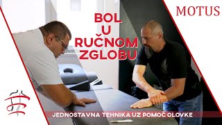 BOL U RUČNOM ZGLOBU? TEHNIKA ZA OTKANJANJE BOLA! _Motus Studio