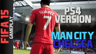 FIFA 15 PS4 Gameplay - Man City vs Chelsea