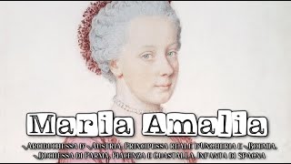 I figli dell'imperatrice Maria Teresa d'Austria: Maria Amalia