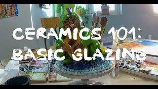 Ceramics 101: Basic Glazing Techniques