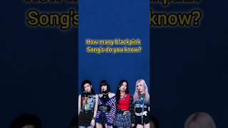 How many blackpink song's do you know?🖤💖#shorts #trending #blackpink