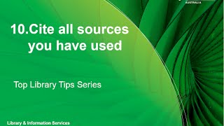 Cite all sources you have used - Top Library Tips Series