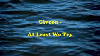 Giveon - At Least We Tried ( Lyrics )