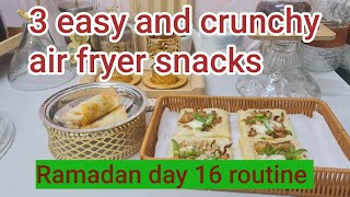 3 easy and healthy air fryer snacks | Ramadan 🌙 Evening Routine vlog |Ramadan fasting day 16