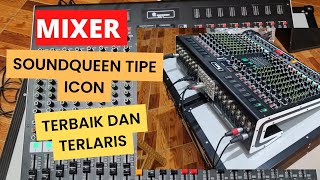 MIXER SOUNDQUEEN ICON 16 VIRAL DAN TERBAIK DI HARGA SEKELASNYA