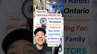 Toronto Has A Serious Problem: Millions Are Without A Family Doctor! #toronto #familydoctor