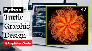 47. Flower By Circle | Turtle Graphic Design Project Code | Python Programming