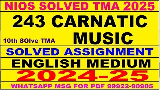 nios carnatic music 243 solved assignment 2024-25 | nios 243 tma solved 2024-25 class 10 carnatic