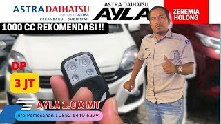 Review Daihatsu Ayla 1.0 X MT MC [ 1000 cc ]| Astra Daihatsu Pekanbaru