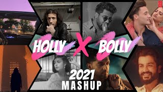 HOLLYWOOD X BOLLYWOOD MASHUP 2021 | Love Mashup Hollywood X Bollywod Songs | Romantic Songs