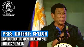 Pres. Duterte Speech - Talk to the Men in Lucena (July 28, 2016)