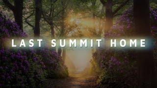 Last Summit Home - A Welcoming Celebration For Our Protectors