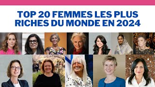 Top 20 #Femmes les plus riches du monde en #2024  | #Forbes