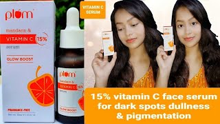 PLUM VITAMIN C SERUM REVIEW | 15% VITAMIN C SERUM |