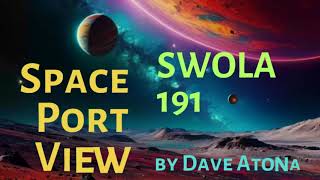 👽 Space Port View 👽 by Dave Atonal 👽 SWOLA 191 👽 #swola191 👽