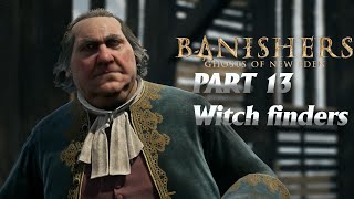 Banishers Ghosts Of New Eden Game play Part 13 (No Commentary) Witch finders explore the harrow