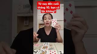 Từ nay đến cuối tháng 10: Bạn có lộc không?#baitayhoian