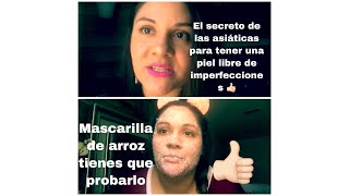 Mascarilla casera /secretos de las Asiáticas increíble 😱