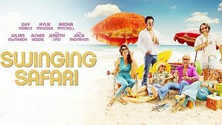 Swinging Safari (2019) | US Trailer HD | Guy Pearce | Aussie Comedy Movie