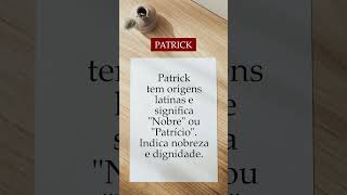 Significado do nome Patrick - Origem do Nome #shorts #significado #patrick