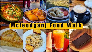 Mcleodganj Food Walk | Mcleodganj Food Tour | Best Places to eat in Mcleodganj