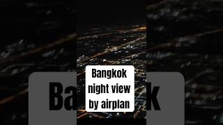 bangkok night view by airplan #bangkok #shorts #shotfeed