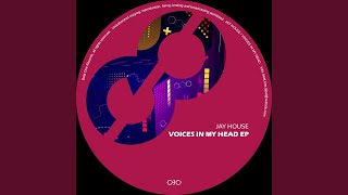 Voices In My Head (Original Mix)