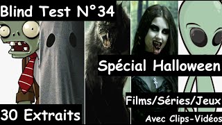 Blind Test N°34 - Spécial Halloween-Horreur - Films/Séries/Jeux (30 Extraits) [Avec Clips-Vidéos]