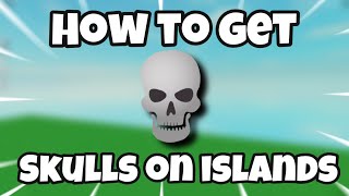 HOW TO GET NEW SKULLS ON ISLANDS/SYKBLOCK