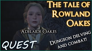 The Tale of Rowland Oakes - Adelaide Oakes - Hogwarts Legacy