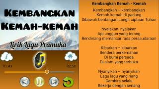 Lirik Lagu Pramuka KEMBANGKAN KEMAH-KEMAH #charityrancageteam