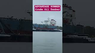 ADVANTAGE SUMMER | Crude oil Tanker | Spotted Rotterdam Netherlands 🛟⚓️ #marinoph #ofw #subscribe