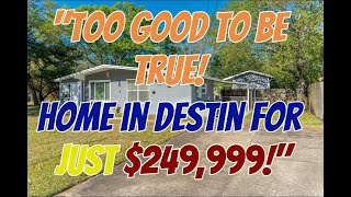 Too Good to Be True! Dream Home for sale in Destin for Just $249,999!