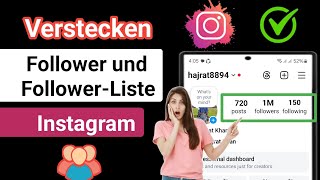 So verbergen Sie die Liste Ihrer Follower und Follower auf Instagram