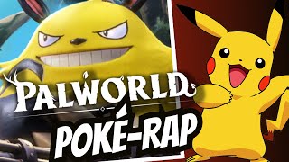 If PALWORLD Had A POKÉ-RAP (Parody) FULL PALDECK