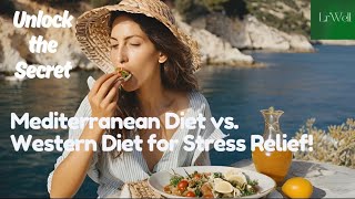 Unlock the Secret: Mediterranean Diet vs. Western Diet for Stress Relief! | Health News