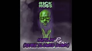 Rick Ross - Hustlin' (Remix Slowed Down)