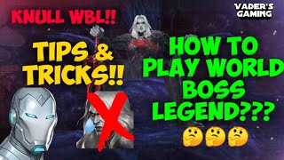 How to play Knull WBL?? Knull tips and tricks!! Knull WBL guide with Ironman!