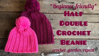 *Beginner-friendly* Half Double Crochet Beanie 🧶 Crochet, Garden, Repeat