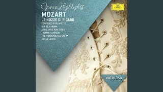 Mozart: Le nozze di Figaro, K.492 / Act 4: "Giunse alfin il momento" - "Deh vieni non tardar"