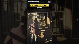 A Fisher of Fish II #part1 #reddeadcommunity #cydo9515 #shortsfeed #gaming #rdr2 #legendary