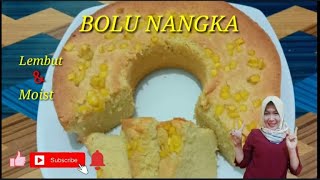 RESEP DAN CARA MEMBUAT BOLU NANGKA