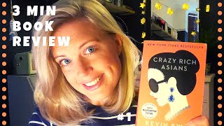 3 Minute Book Review #1 Crazy Rich Asians by Kevin Kwan 📚