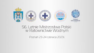 Blok 1 - 56. Letnie Mistrzostwa Polski w Ratownictwie Wodnym - Poznań 2023