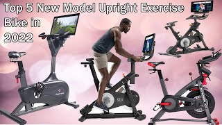 Top 5 Best New Model and High Quality Upright Exercise Bike in 2022