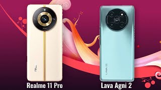 Realme 11 Pro vs Lava Agni 2 Full Comparison AndroidVerse