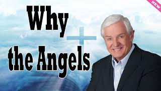 Why the Angels    Dr  David Jeremiah 2024