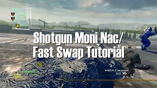 IW4X Shotgun Moni Nac/Fast Swap Tutorial