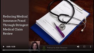 Reducing Medical Insurance Fraud Through Medical Review